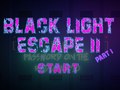                                                                     Black Light Escape 2 קחשמ