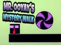                                                                     Mr. Ooyay's Mystery Walk קחשמ