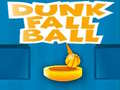                                                                     Dunk Fall Ball קחשמ