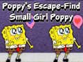                                                                    Poppy's Escape Find Small Girl Poppy קחשמ