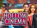                                                                     Hollow Cinema קחשמ