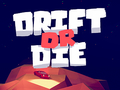                                                                     Drift or Die קחשמ