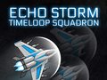                                                                     Echo Storm: Timeloop Squadron קחשמ