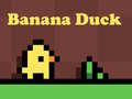                                                                     Banana Duck קחשמ