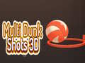                                                                     Multi Dunk Shots 3D קחשמ