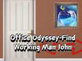                                                                    Office Odyssey Find Working Man John קחשמ