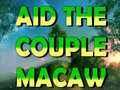                                                                     Aid The Couple Macaw  קחשמ