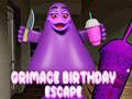                                                                     Grimace Birthday Escape קחשמ
