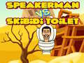                                                                     Speakerman Vs Skibidi Toilet קחשמ