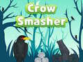                                                                     Crow Smasher קחשמ