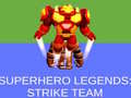                                                                       Super Hero Legends: Strike Team ליּפש