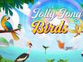                                                                       Jolly Jong Birds ליּפש