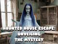                                                                     Haunted House Escape: Unveiling the Mystery קחשמ