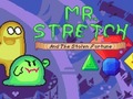                                                                     Mr. Stretch and the Stolen Fortune קחשמ