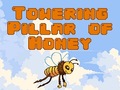                                                                      Towering Pillar of Honey ליּפש