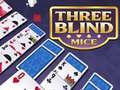                                                                     Three Blind Mice קחשמ