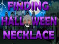                                                                     Finding Halloween Necklace  קחשמ
