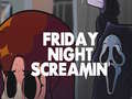                                                                     Friday Night Screamin' קחשמ