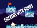                                                                     Chickens With Bombs קחשמ