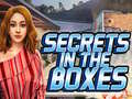                                                                     Secrets in the Boxes קחשמ