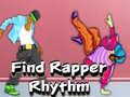                                                                     Find Rapper Rhythm קחשמ