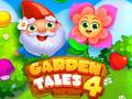                                                                     Garden Tales 4 קחשמ