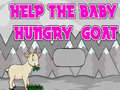                                                                       Help The Baby Hungry Goat ליּפש