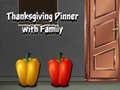                                                                     Thanksgiving Dinner with Family קחשמ