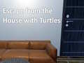                                                                       Escape from the House with Turtles ליּפש