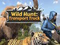                                                                     Wild Hunt: Transport Truck  קחשמ