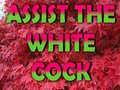                                                                       Assist The White Cock ליּפש