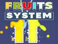                                                                       Fruits System ליּפש
