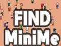                                                                       Find MiniMe ליּפש