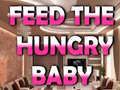                                                                     Feed The Hungry Baby קחשמ