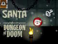                                                                     Santa Dungeon Of Doom קחשמ