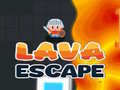                                                                     Lava Escape קחשמ