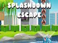                                                                     Splashdown Escape קחשמ