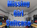                                                                    Missing Girl Suitcase קחשמ