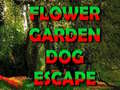                                                                       Flower Garden Dog Escape ליּפש