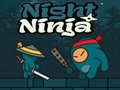                                                                     Night Ninja קחשמ