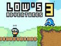                                                                       Lows Adventures 3 ליּפש