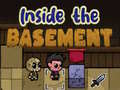                                                                     Inside the Basement קחשמ