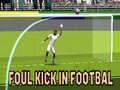                                                                       Foul Kick in Football ליּפש