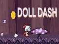                                                                     Doll Dash קחשמ