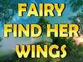                                                                     Fairy Find Her Wings קחשמ