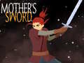                                                                     Mother's Sword  קחשמ