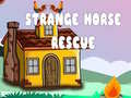                                                                       Strange Horse Rescue ליּפש