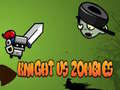                                                                       Knight Vs Zombies ליּפש