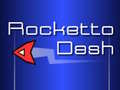                                                                     Rocketto Dash קחשמ
