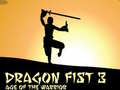                                                                       Dragon Fist 3 Age of Warrior ליּפש